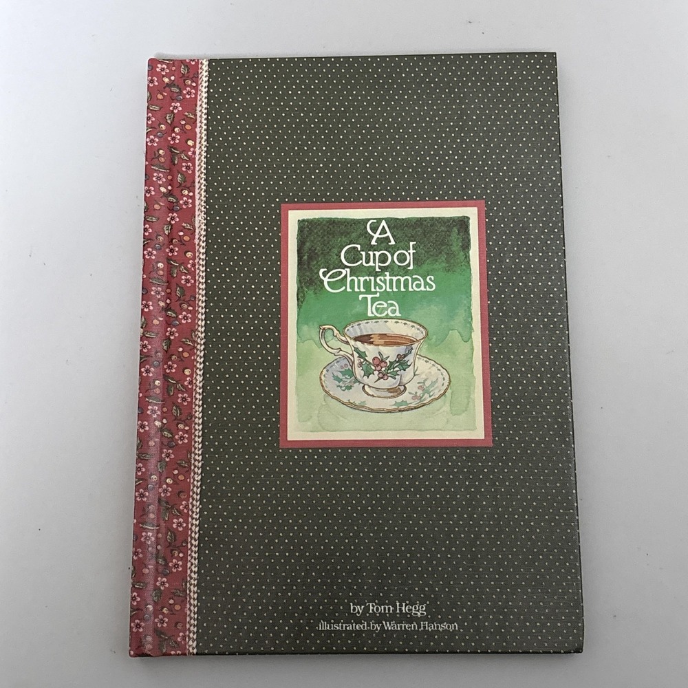 Vintage Tom Hegg Book A Cup of Christmas Tea Holiday Poem Hardcover 1982